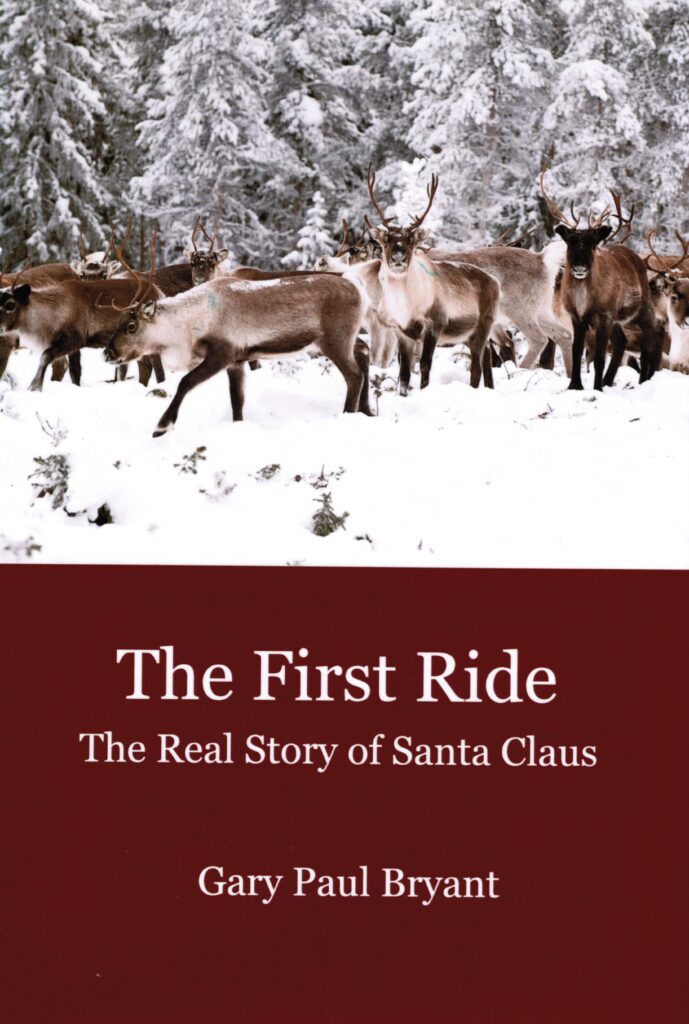 The First Ride: The Real Story of Santa Claus